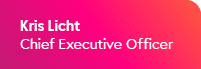 Kris Licht Chief Executive Officer